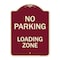 Signmission Designer Series-No Parking Loading Zone Sign Burgungy Heavy-Gauge Aluminum, 24" x 18", BU-1824-9959 A-DES-BU-1824-9959 - alternate 1